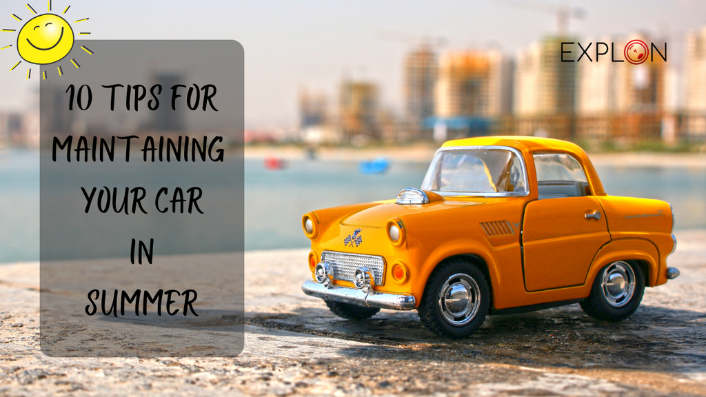 10 Tips for Maintaining Your Car in the Summer