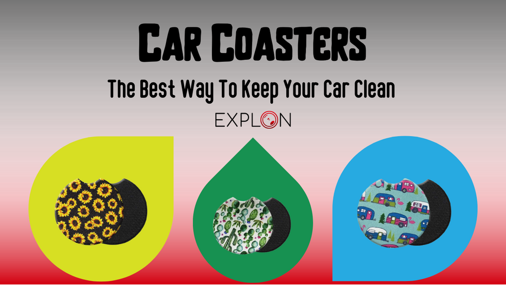 Car Coasters: The Best Way To Keep Your Car Clean